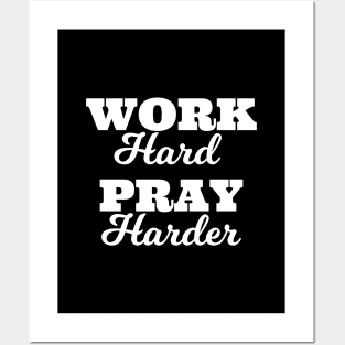 Islamic - Work Hard Pray Harder Posters and Art